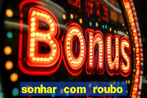 sonhar com roubo de moto